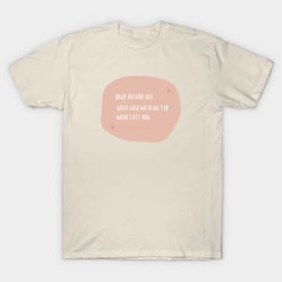 Dear Future Self T-Shirt